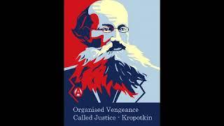 Organised Vengeance called Justice - Peter Kropotkin