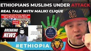 ETHIOPIAN MUSLIMS UNDER ATTACK