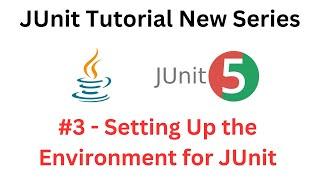 JUnit Tutorial - #3 - Setting Up the Environment for JUnit | IntelliJ IDEA | Maven Project | Java 21