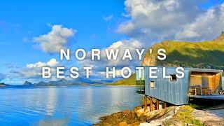 Handpicked, Norway's 11 Best Hotels: Luxe & Hidden Gems