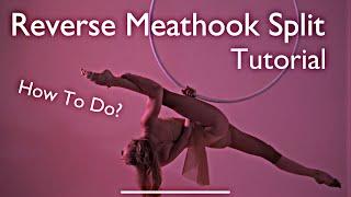 Reverse Meathook Split on Aerial Hoop - How To Do? - Aerial Lyra Lessons