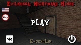 Прохождение игры Evilnessa Nightmare House ( Epesode №2 )