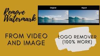 Remove Watermark from Video and Image | Logo Remover (100% Work)