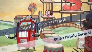 Cuphead - Funfair Fever P Rank - World Record Speedrun 00:39