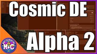 Cosmic DE alpha 2 Really Filled out Well! | Fedora 41 | Cosmic DE |