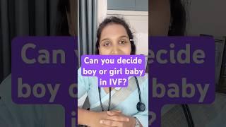 Can you decide boy or girl baby in IVF? #hubli #gynecologistdoctor #ivf #infertility #pregnancy