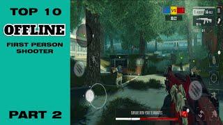 Top 10 Offline (FPS) First Person Shooter Games for Android | Part 2