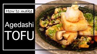 How to make Agedashi Tofu( Deep fried tofu with dashi based sauce)