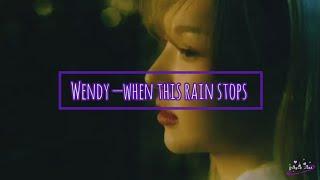 [MR Removed] wendy — when this rain stops