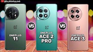 OnePlus ACE 3 vs OnePlus ACE 2 Pro vs OnePlus 11 || Price  Full Comparison  Which one is Better?