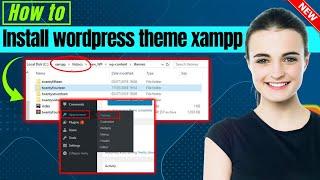 How to install wordpress theme on localhost xampp 2025 | Full Guide