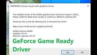 How to fix The installed version of the NVIDIA graphics driver has known issues in D3D11