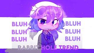 RABBIT HOLE  || GACHA LIFE 2 TREND