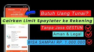 Cara Cairkan Limit Shopee Paylater ke Rekening √ tanpa gestun √