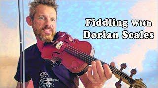 Fiddling With Dorian Scales - Fiddle Lesson