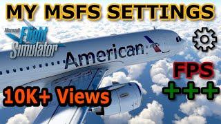 DETAILED SETTINGS GUIDE Microsoft Flight Simulator - MID RANGE PC - 2024