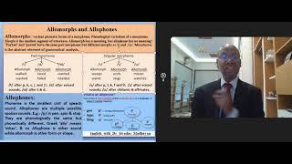 English with Dr. Sivadas Madhavan -- Allomorphs and Allophones