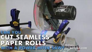 How to cut rolls of seamless paper fast