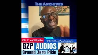 UPDATES FROM PAPA AMBAZONIA | DR. EBENEZER AKWANGA | 27.10.2024