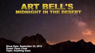 Art Bell MITD - Open Lines - Anything Goes &  I'm Losing My Mind Line