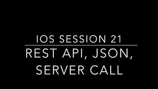 Learn IOS Tutorial 21 - Rest API, Json Data & Server Call