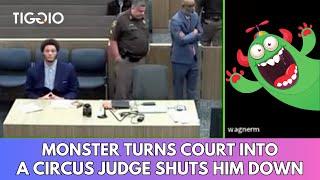 MONSTER Turns Court Into A Circus Until Fed-Up Judge Shuts Him Down