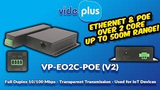 Videplus Ethernet & PoE over any 2 Cores up to 500m VP-EO2C0POE-V2