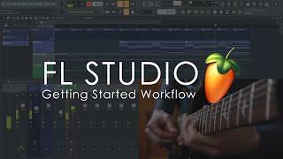 FL STUDIO | Getting Started Introductory Tutorial