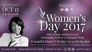 Women's Day 2017 | Evangelist Elaine P. Wright | "I've Seen Him Work!"