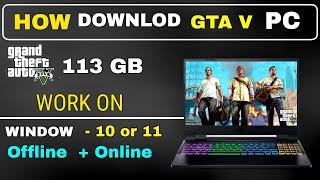 How To Downlod GTA 5 For  PC 2024  | 100% Real  INSTALL WORK Online or Offline 2024