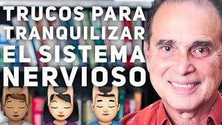 Episodio #1043 Trucos para tranquilizar el sistema nervioso