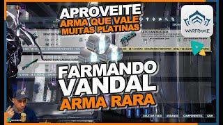 WARFRAME - Farmando armas raras Braton Vandal e Lato Vandal venda por platina para outros players !!