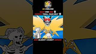 GOH ALMOST CAUGHT ZAPDOS || ZAPDOS TROLL FACE EDIT  || WAIT FOR END  #pokemon #shorts