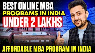 Best Online MBA Programs in India Under 2 Lakhs! | Affordable MBA Program in India