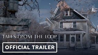 Tales From the Loop - Official Trailer (2020)