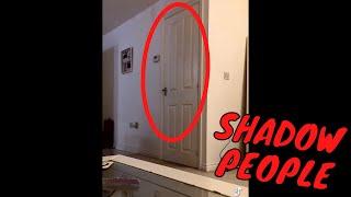 CREEPY SHADOW PEOPLE IN OUR HOME