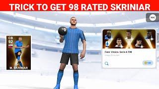 Trick To Get 98 Rated Skriniar Fan's Choice | How To Get 98 Rated Skriniar PES 21