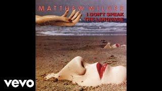 Matthew Wilder - Break My Stride (Audio)