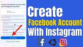 How To Create Facebook Account With Instagram