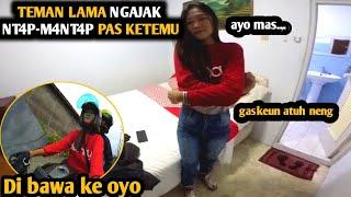 LAMA GA BERJUMPA SEKALI BERJUMPA GUE DI AJAK KE OYO