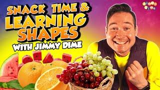 Snack Time and Learning Shapes with JIMMY DIME TIME!!! 🟥 Names of Shapes With Real Life Examples