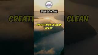 Wash Me Clean – A Powerful Testimony of God's Mercy
