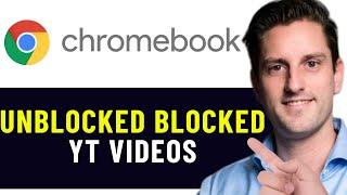 HOW TO UNBLOCK BLOCKED YOUTUBE VIDEOS ON SCHOOL CHROMEBOOK 2024! (FULL GUIDE)