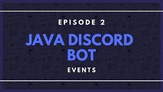 Java Discord API(JDA) ep. 2 - Events