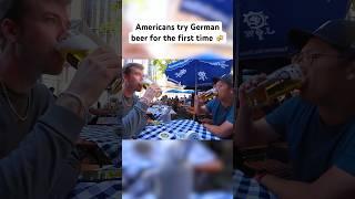 AMERICANS TRY GERMAN BEER!