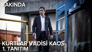 Kurtlar Vadisi Kaos - İlk Tanıtım | YENİ DİZİ