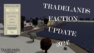 Faction Update 2024 [Tradelands]