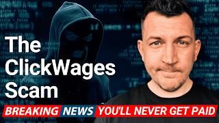 ClickWages Review: The Scam That Makes YOU The Scammer