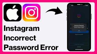 How To FIX Instagram Incorrect Password Problem on iPhone