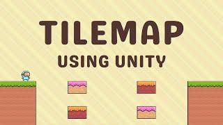 Unity Tilemap | Beginners' Tutorial on Creating a Platformer using Tilemap in Unity